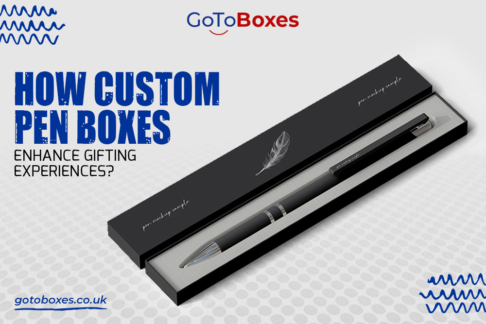 How Custom Pen Boxes Enhance Gifting Experiences